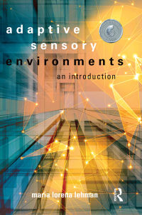 表紙画像: Adaptive Sensory Environments 1st edition 9781138641419