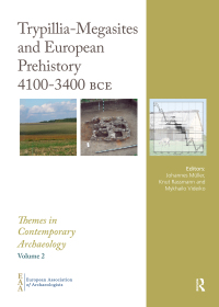 Cover image: Trypillia Mega-Sites and European Prehistory 1st edition 9781910526026