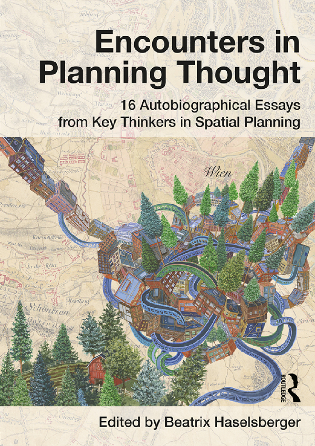 Encounters in Planning Thought 16 Autobiographical Essays from Key Thinkers in Spatial Planning 1st Edition