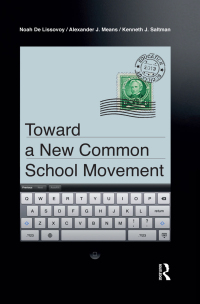 Imagen de portada: Toward a New Common School Movement 1st edition 9781612054407