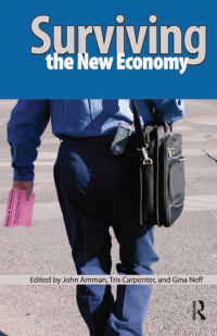 Cover image: Surviving the New Economy 1st edition 9781594512506