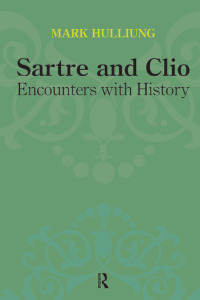 Cover image: Sartre and Clio 1st edition 9781612050447