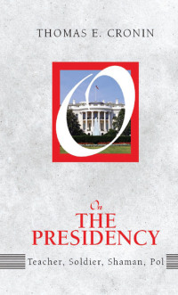 Cover image: On the Presidency 1st edition 9781594514906