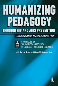 Immagine di copertina: Humanizing Pedagogy Through HIV and AIDS Prevention 1st edition 9781594512605