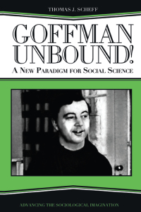 Imagen de portada: Goffman Unbound! 1st edition 9781594511950