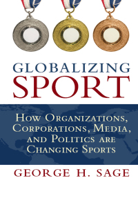 Cover image: Globalizing Sport 1st edition 9781594517587