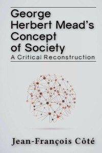 Titelbild: George Herbert Mead's Concept of Society 1st edition 9781612058047