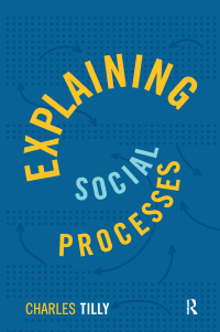 Cover image: Explaining Social Processes 1st edition 9781594515002