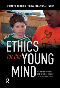 صورة الغلاف: Ethics for the Young Mind 1st edition 9781612056821