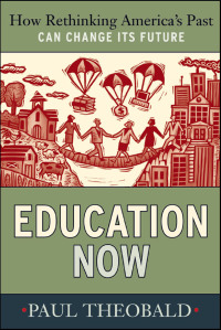 Titelbild: Education Now 1st edition 9781594516245
