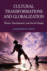 صورة الغلاف: Cultural Transformations and Globalization 1st edition 9781612058122