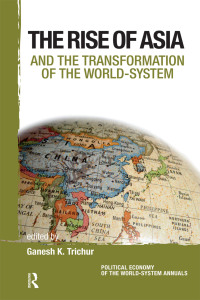 Cover image: Asia and the Transformation of the World-System 1st edition 9781594517426