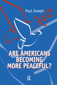 Cover image: Are Americans Becoming More Peaceful? 1st edition 9781594512995