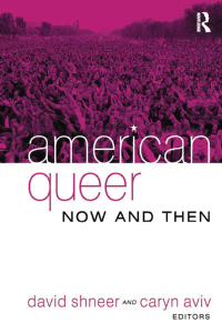 صورة الغلاف: American Queer, Now and Then 1st edition 9781594511721