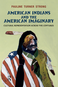 Omslagafbeelding: American Indians and the American Imaginary 1st edition 9781612050478