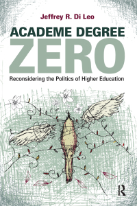Cover image: Academe Degree Zero 1st edition 9781594518881