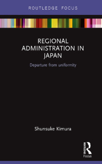 Cover image: Regional Administration in Japan 1st edition 9781138640252