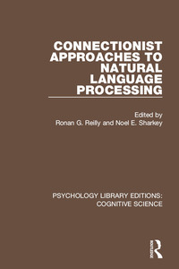 Cover image: Connectionist Approaches to Natural Language Processing 1st edition 9781138640061