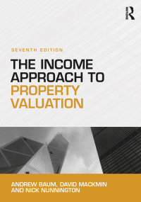 Cover image: The Income Approach to Property Valuation 7th edition 9781138639638