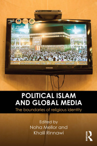Titelbild: Political Islam and Global Media 1st edition 9781138639539