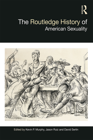 表紙画像: The Routledge History of American Sexuality 1st edition 9781032474779