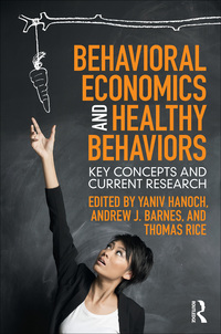 Omslagafbeelding: Behavioral Economics and Healthy Behaviors 1st edition 9781138638211
