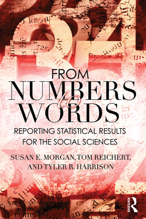 From Numbers to Words: Reporting Statistical Results for the Social Sciences, 1st Edition - FULL INSTANT DOWNLOAD | PDF DOCX EPUB