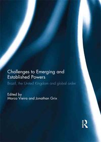 صورة الغلاف: Challenges to Emerging and Established Powers 1st edition 9781138195943