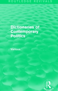 Imagen de portada: Dictionaries of Contemporary Politics 1st edition 9781138195660