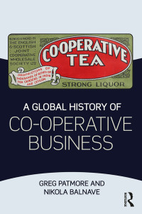 Imagen de portada: A Global History of Co-operative Business 1st edition 9781138191488