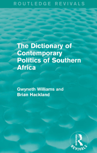 Cover image: The Dictionary of Contemporary Politics of Southern Africa 1st edition 9781138195196