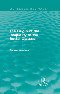 Imagen de portada: The Origin of the Inequality of the Social Classes 1st edition 9781138195226