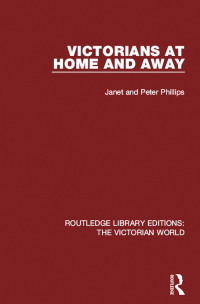 表紙画像: Victorians at Home and Away 1st edition 9781138194816