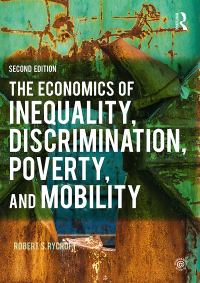 Cover image: The Economics of Inequality, Discrimination, Poverty, and Mobility 2nd edition 9781138194403