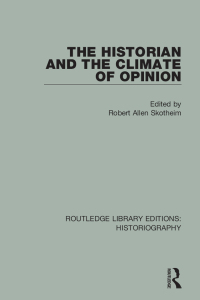 Cover image: The Historian and the Climate of Opinion 1st edition 9781138194106