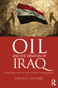 Cover image: Oil and the Creation of Iraq 1st edition 9781498744935