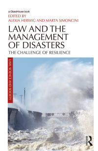 صورة الغلاف: Law and the Management of Disasters 1st edition 9781138624368