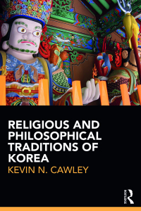 Omslagafbeelding: Religious and Philosophical Traditions of Korea 1st edition 9781138193390