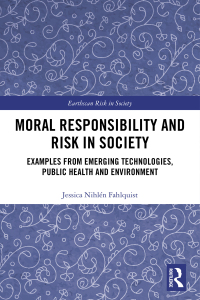 Cover image: Moral Responsibility and Risk in Society 1st edition 9781138192904