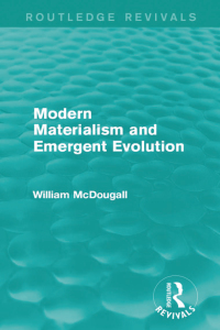 表紙画像: Modern Materialism and Emergent Evolution 1st edition 9781138192621