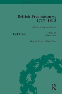 Omslagafbeelding: British Freemasonry, 1717-1813 Volume 5 1st edition 9781138100213