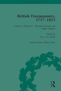 Cover image: British Freemasonry, 1717-1813 Volume 3 1st edition 9781138100190