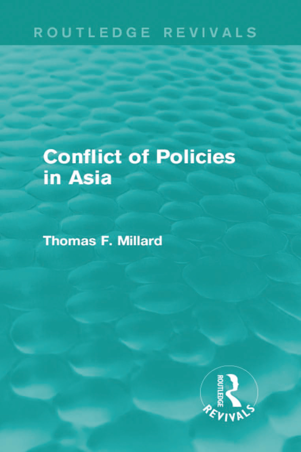 Conflict of Policies in Asia 1st Edition