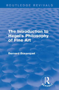 Omslagafbeelding: The Introduction to Hegel's Philosophy of Fine Art 1st edition 9781138192225
