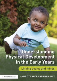 Imagen de portada: Understanding Physical Development in the Early Years 1st edition 9780415722476