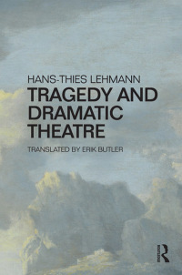 Omslagafbeelding: Tragedy and Dramatic Theatre 1st edition 9781138191969