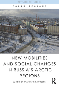 Imagen de portada: New Mobilities and Social Changes in Russia's Arctic Regions 1st edition 9780367668167