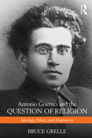 Cover image: Antonio Gramsci and the Question of Religion 1st edition 9781138190641