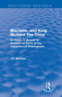 صورة الغلاف: Macbeth, and King Richard The Third 1st edition 9781138190498