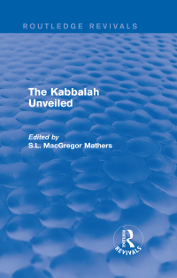 Omslagafbeelding: The Kabbalah Unveiled 1st edition 9781138190450